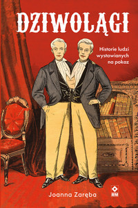 Dziwolągi - Joanna Zaręba - ebook + książka