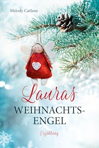 Lauras Weihnachtsengel - Melody Carlson - ebook