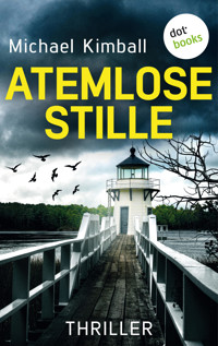 Atemlose Stille - Michael Kimball - ebook