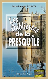 Les Oubliettes de la Presqu’île - Jean-Jacques Égron - ebook