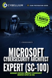 Microsoft Cybersecurity Architect Expert (SC-100) - Cybellium - ebook