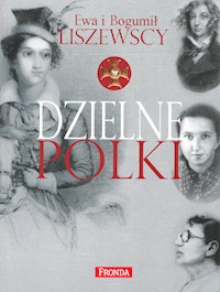 Dzielne Polki - Ewa Liszewska, Bogumił Liszewski - ebook
