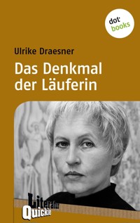 Das Denkmal der Läuferin - Literatur-Quickie - Ulrike Draesner - ebook