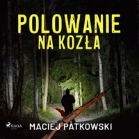 Polowanie na kozła - Patkowski Maciej - ebook + audiobook + książka