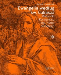 Ewangelia według św. Łukasza - Gadenz Pablo T. - książka