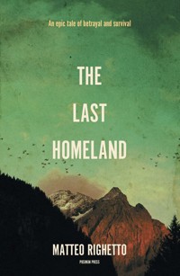 The Last Homeland - Matteo Righetto - ebook