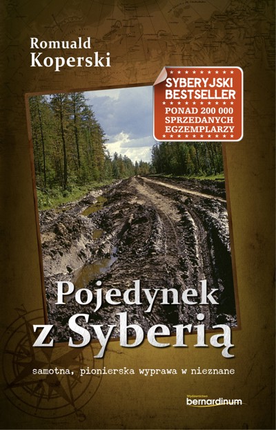 Okładka książki Pojedynek z Syberią. Samotna, pionierska wyprawa w nieznane
