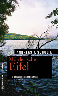 Mörderische Eifel - Andreas J. Schulte - ebook