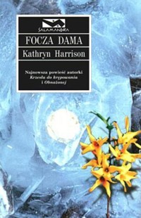 Focza dama - Kathryn Harrison - ebook