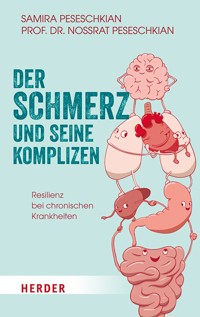 Der Schmerz und seine Komplizen - Samira Peseschkian - ebook