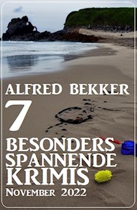 7 Besonders spannende Krimis November 2022 - Alfred Bekker - ebook