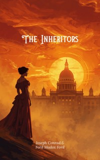 The Inheritors - Joseph Conrad and Ford Madox Ford - ebook