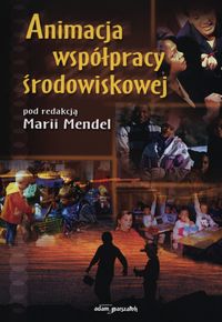 Animacja współpracy środowiskowej -  - książka