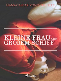 Kleine Frau auf großem Schiff - Hans-Caspar von Zobeltitz - ebook