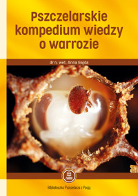 Pszczelarskie kompedium wiedzy o warrozie - dr n. wet. Anna Gajda - ebook