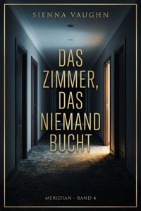Das Zimmer, das niemand bucht - Sienna Vaughn - ebook