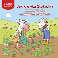 Jak krówka Stokrotka nauczyła się szanować przyrodę - Heymans Adrienne - książka