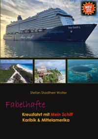 Fabelhafte Kreuzfahrt mit Mein Schiff - Stefan Stadtherr Wolter - ebook