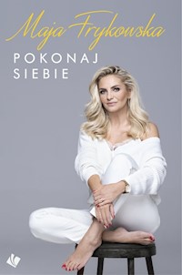 Pokonaj siebie - Frykowska Maja - książka