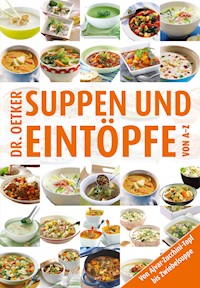 Suppen und Eintöpfe von A-Z - Dr. Oetker - ebook