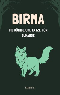Birma - Die Königliche Katze für zuhause - Mareike W. - ebook