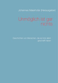 Unmöglich ist gar nichts -  - ebook