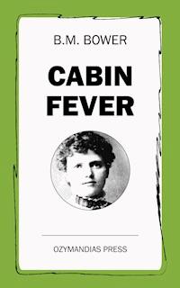 Cabin Fever - B.M. Bower - ebook