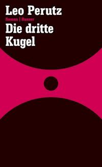 Die dritte Kugel - Leo Perutz - ebook