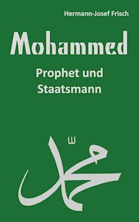 Mohammed - Hermann-Josef Frisch - ebook