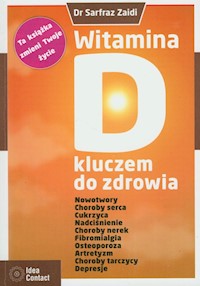Witamina D kluczem do zdrowia - Zaidi Sarfraz - książka
