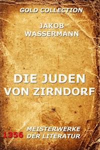 Die Juden von Zirndorf - Jakob Wassermann - ebook