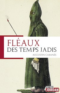 Fléaux des temps jadis - Augustin Cabanès - ebook