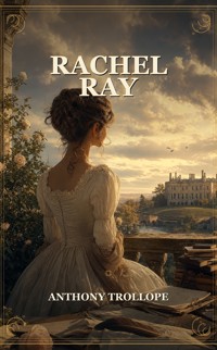 Rachel Ray - Trollope Anthony - ebook