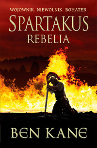 Spartakus. Rebelia - Kane Ben - ebook