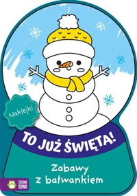 To już Święta! Zabawy z bałwankiem -  - książka