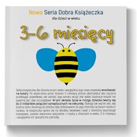 3-6 miesięcy Nowa Seria Dobra Książeczka - Starok Agnieszka - książka
