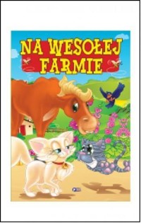 Na wesołej farmie FENIX - zbiorowa praca - książka