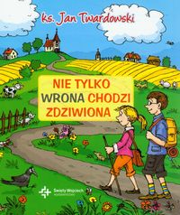 Nie tylko wrona chodzi zdziwiona - Twardowski Jan - książka
