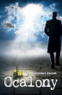 Ocalony - Włodzimierz Zaczek - ebook + książka
