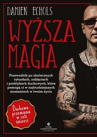 Wyższa magia - Echols Damien - książka