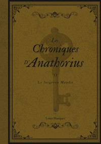 Les Chroniques d'Anathorius - Louis Hanquez - ebook
