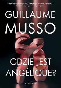 Gdzie jest Angelique? - Guillaume Musso - ebook + audiobook + książka
