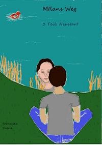 Milans Weg - Franziska Thiele - ebook