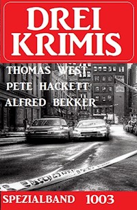 Drei Krimis Spezialband 1003 - Alfred Bekker - ebook