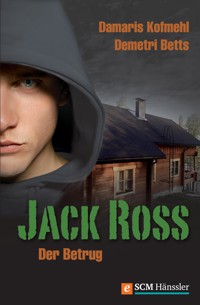 Jack Ross - Der Betrug - Damaris Kofmehl - ebook