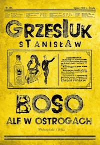 Boso, ale w ostrogach - Stanisław Grzesiuk - ebook + książka