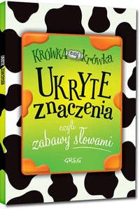 Ukryte znaczenia, czyli zabawy słowami BR GREG - Izabela Michta - książka