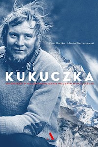 Kukuczka - Kortko Dariusz, Pietraszewski Marcin - książka
