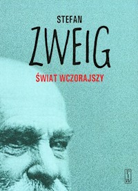 Świat wczorajszy Wspomnienia - Zweig Stefan - książka