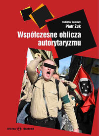 Współczesne oblicza autorytaryzmu -  - książka